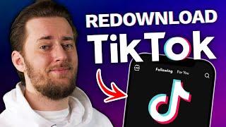 How to Redownload TikTok in 3 Minutes | A Quick & Easy Guide!