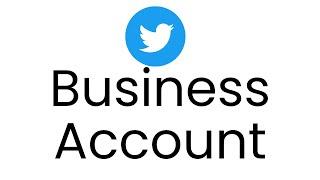 How to open a new Twitter Business Account