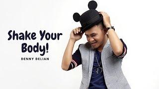 Denny Delian - Shake Your Body (Official Lyric Video)