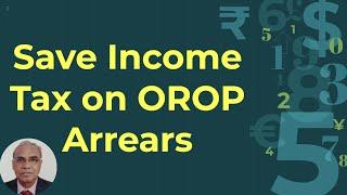 Save Income tax on OROP-II and other arrears through sec 89(1)