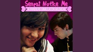 Senpai Notice Me: a Yandere Simulator Musical (feat. SparrowRayne)