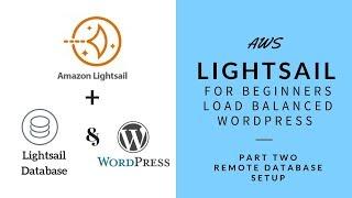 AWS Lightsail for Beginners - Setup Load Balanced WordPress Site Ep 2