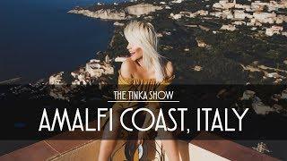 Amalfi Coast Adventure: POSITANO, AMALFI, RAVELLO | THE TINKA SHOW