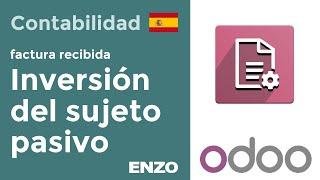 Odoo 12 Contabilidad - Inversión del Sujeto Pasivo - ESPAÑA