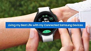 Living My Best Life with Samsung Connected Devices (Part Two)