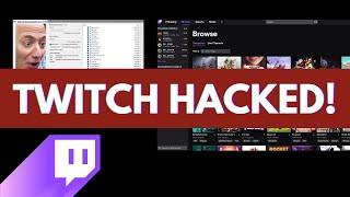 Twitch Hacked. Watch out!