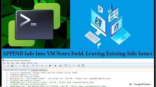 PowerCLI Update Information Into VM Notes Field, Leaving Existing Info Intact