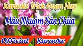  Trích Đoạn Máu Nhuộm Sân Chùa Karaoke | Minh Cảnh Karaoke 