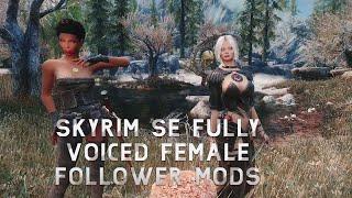 Best fully voiced Female Followers Skyrim SE with quest PART 1