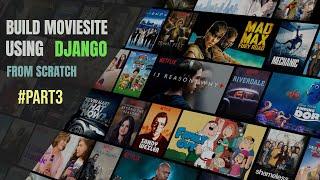 Django Movie Site Part 3 Models Store Data | Use Database To Store Movies | All In One Code