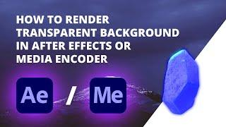 How to Render Transparent Background in After Effects - Media encoder | Alpha Channel | Tutorial