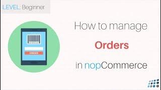 nopCommerce. Managing Orders