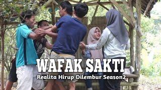 Realita Hirup Dilembur s2 - Wafak sakti - 55