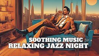 Relaxing Jazz Nights [Smooth Jazz, Cozy Jazz]