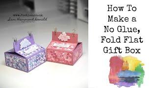 How To Make a No Glue Fold Flat Gift Box