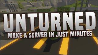 Make a unturned server really fast! - (Unturned server organiser tutorial)