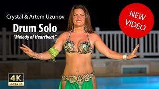 Belly dance Drum Solo Music Melody of Heartbeat Artem Uzunov - Best belly dancer Crystal