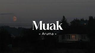Muak - Aruma (lyrics)|lirik musik