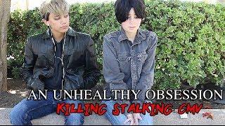 An Unhealthy Obsession | Killing Stalking CMV