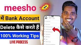 Meesho se bank account delete kaise kare | How to delete meesho bank account | 100% Working Tips