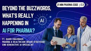 S3E2 | How Generative AI is Changing the Game of Pharma with Gauri Chaudhari | Gen AI in Pharma