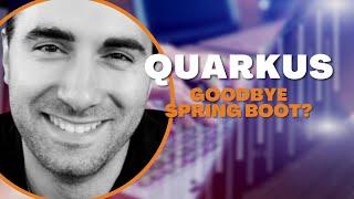 Quarkus framework : is this the end of Spring Boot ?