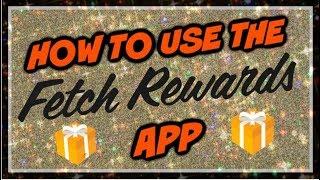 How to Use the Fetch Rewards App