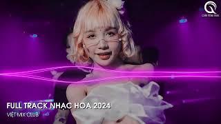 NHẠC TRUNG QUỐC REMIX 2024 - NHẠC HOA REMIX HOT TIKTOK - FULL SET NHẠC TRUNG REMIX HAY 2024