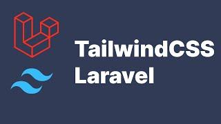 How To Install Tailwind CSS in Laravel