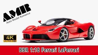 Ferrari LaFerrari  / 1:18 BBR diecast car model / 4k video by AMR