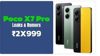 Poco X7 Pro । Leaks and Rumors Mediatek Dimensity 8400 Ultra and ₹2X999