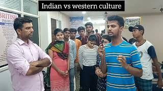 Indian vs western culture, which is better and why?