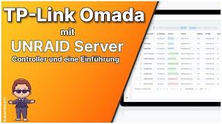 TP Link Omada mit Unraid Server - Access Point Controller und eine Einführung