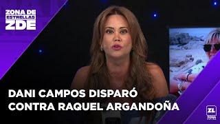 "Fue MALDAD lo que ella hizo y PISOTEO A MELI NOTO", Daniella Campos sobre Raquel Argandoña