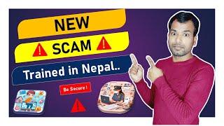 New Scam Alert: New Scam Trained in Nepal? यो SCAM को बारेमा थाहा पाई राख्न्नुस । Be Secure