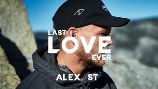 Avicii - Last Love Ever (Alex 𝕊𝕋 Full Remake)