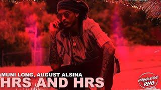 Muni Long, August Alsina - Hrs And Hrs⏱(Lyrics)