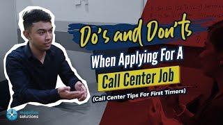 Do's and Don'ts When Applying For A Call Center Job (Tips For First Timers)