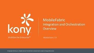 Kony MobileFabric Integration and Orchestration Overview