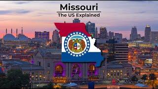 Missouri - The US Explained