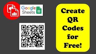 Create a QR Code - Google Sheets