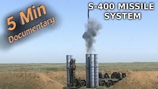 S-400 Missile System - 5 Minute Documentary