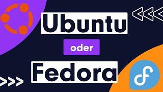 Ubuntu 22.10 oder Fedora 37 – was nehmen? Entscheidungshilfe