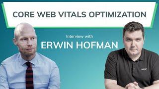 How to Optimize Google Core Web Vitals for eCommerce Stores | Interview with Erwin Hofman