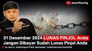 31 Desember 2024 PInjol Anda Lunas