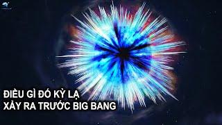 Cái gì đó kỳ lạ xuất hiện trước Big Bang | Thiên Hà TV