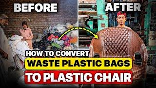 Amazing Process Of Old Plastic Bags Are Recycled To Make Plastic Chairs And Tables | Local Factory |