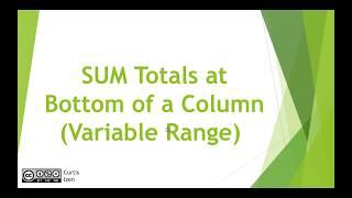 SUM Totals at Bottom of a Column (Variable Range)   - VBA