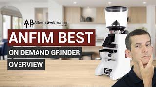 Anfim Best on Demand Grinder Review