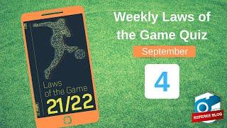 Week 4 Laws of the Game Quiz of season 2021-2022